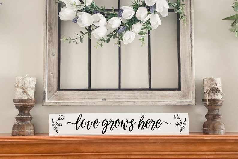 Love Grows Here Wood Sign